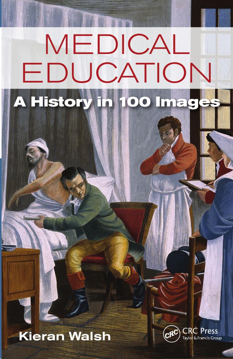 (eBook PDF)Medical Education A History in 100 Images 1st Edition by Kieran Walsh