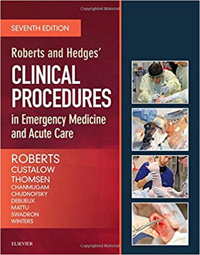 (eBook PDF)Roberts and Hedges  Clinical Procedures in Emergency Medicine and Acute Care, 7e 7th Edition by James R. Roberts MD FACEP FAAEM FACMT 