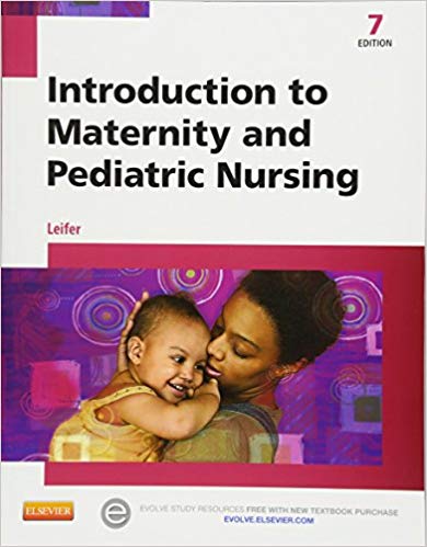 (eBook PDF)Introduction to Maternity and Pediatric Nursing 7e by Gloria Leifer MA RN CNE 