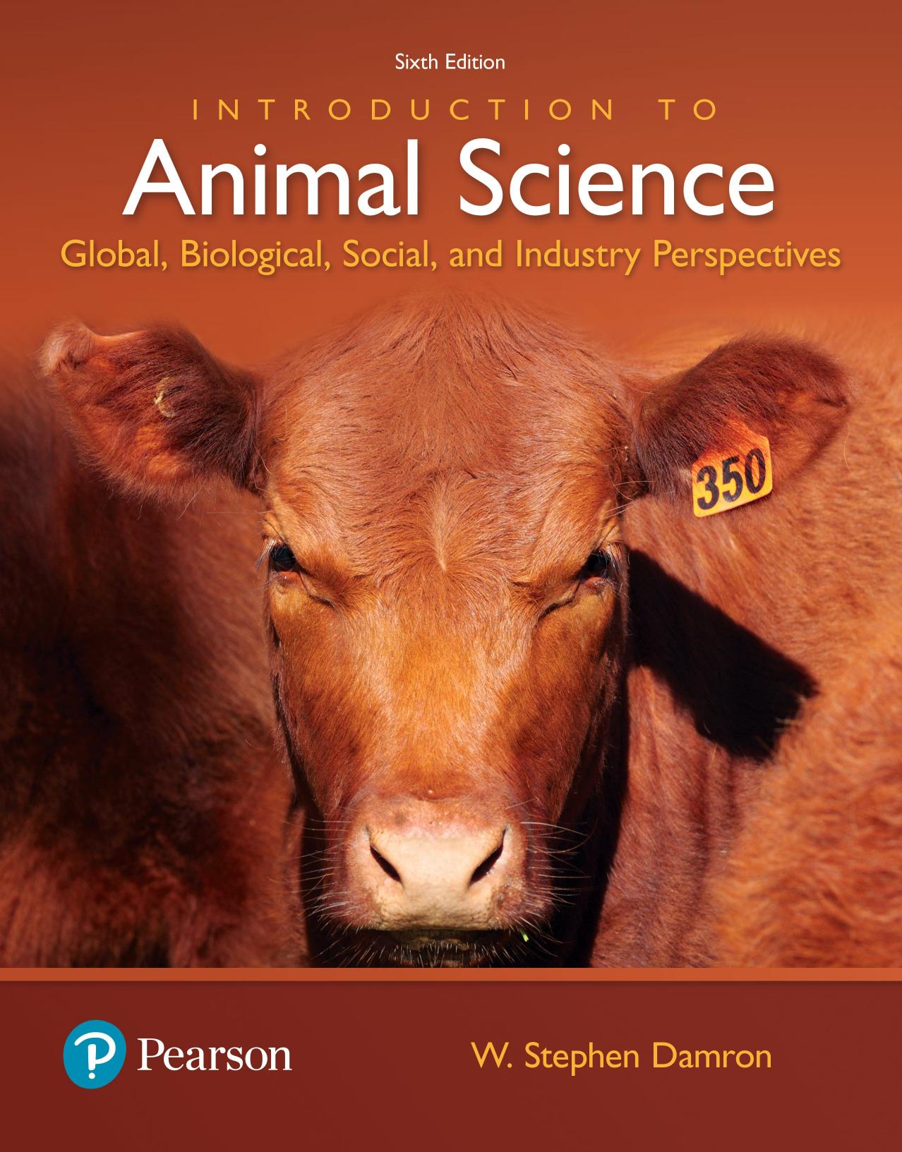 (eBook PDF)Introduction to Animal Science: Global, Biological, Social and Industry Perspectives 6th Edition by W. Stephen Damron