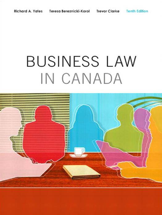 (eBook PDF)Business Law in Canada, Tenth Canadian Edition by Richard A. Yates,Teresa Bereznicki-Korol