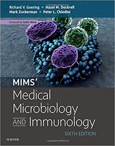 (eBook PDF)Mims  Medical Microbiology and Immunology 6th Edition by Richard Goering BA MSc PhD , Hazel Dockrell BA (Mod) PhD , Mark Zuckerman BSc (Hons) MB BS MRCP MSc FRCPath 