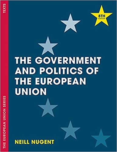 (eBook PDF)The Government and Politics of the European Union (The European Union Series) 8th Edition by Neill Nugent 