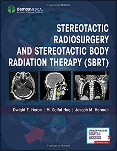 (eBook PDF)Stereotactic Radiosurgery and Stereotactic Body Radiation Therapy (SBRT)  by Dwight E. Heron MD , M. Saiful Huq PhD DABR FAAPM FInstP , Joseph M. Herman MD MSc 
