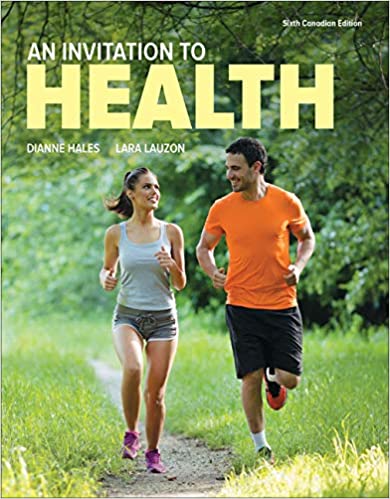 (eBook PDF)An Invitation to Health 6th Canadian Edition  by Dianne Hales , Lara Lauzon 