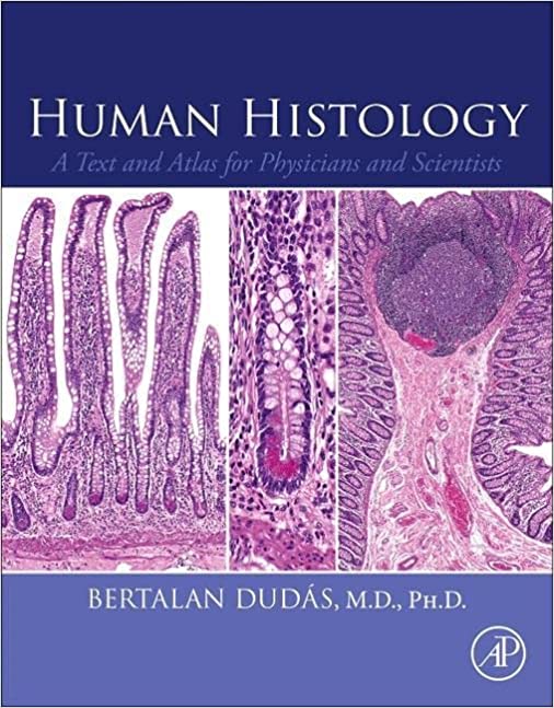 (eBook PDF)Human Histology A Text and Atlas for Physicians and Scientists by Bertalan Dudas Ph.D. Habil