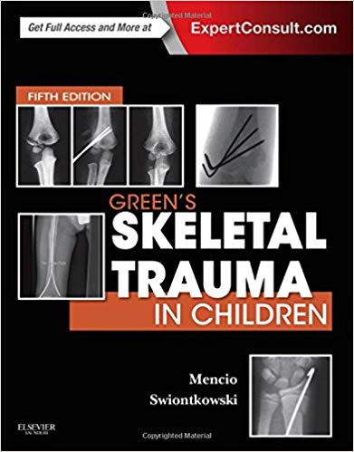 (eBook PDF)Green s Skeletal Trauma in Children, 5th Edition by Gregory A Mencio MD , Marc F. Swiontkowski MD 
