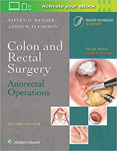 (eBook PDF)Colon and Rectal Surgery - Anorectal Operations, 2e +EPUB版 by Steven D. Wexner , James W. Fleshman 