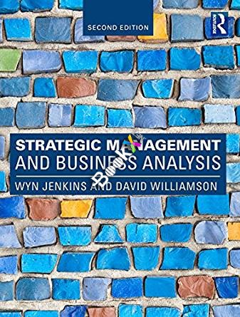 (eBook PDF)Strategic Management and Business Analysis 2nd Edition by Wyn Jenkins , Dave Williamson 