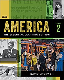 (eBook PDF)America: The Essential Learning Edition (Second Edition) (Vol. 2) by David E. Shi 