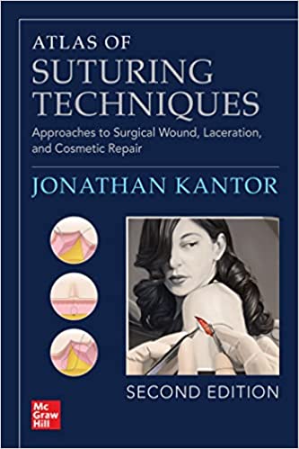 (eBook PDF)Atlas of Suturing Techniques 2nd Edition by Jonathan Kantor