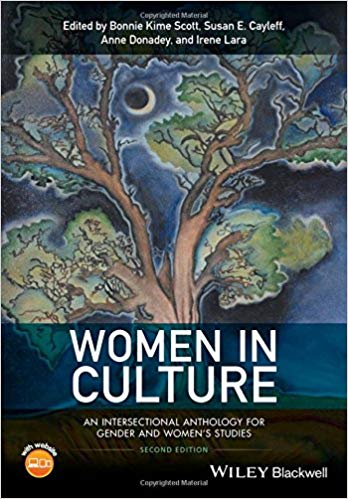(eBook PDF)Women in Culture: An Intersectional Anthology for Gender and Women s Studies, 2nd Edition by Bonnie Kime Scott , Susan E. Cayleff , Anne Donadey , Irene Lara 