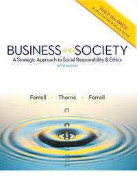 (eBook PDF)Business and Society - A Strategic Approach to Social Responsibility ＆amp; Ethics, 5th edition  by thorne ferrell 