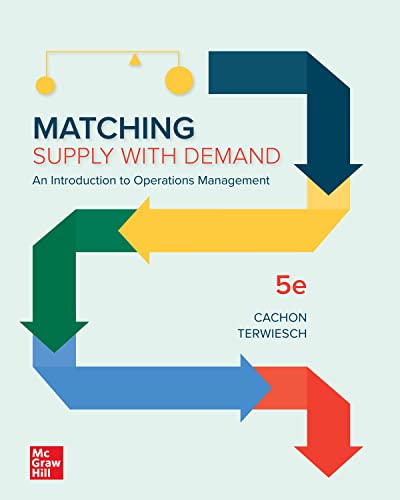 (eBook PDF)ISE Ebook Matching Supply With Demand An Introduction to Operations Management 5th Edition  by Gerard Cachon