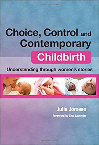 (eBook PDF)Choice, Control and Contemporary Childbirth by Julie Jomeen, Lura L. Pethtel 