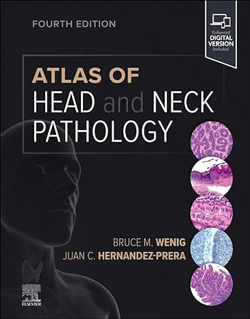 (eBook PDF)Atlas of Head and Neck Pathology (Atlas of Surgical Pathology) 4th Edition by Bruce M. Wenig MD , Juan C Hernandez-Prera MD 