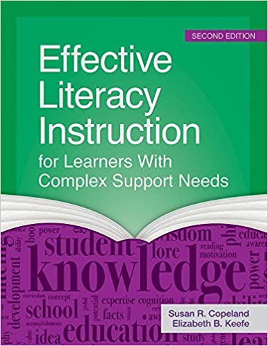 (eBook PDF)Effective Literacy Instruction for Learners with Complex Support Needs by Susan R. Copeland Ph.D. BCBA-D