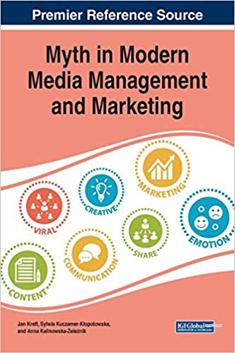 (eBook PDF)Myth in Modern Media Management and Marketing by Jan Kreft , Sylwia Kuczamer-Kopotowska , Anna Kalinowska-elenik 