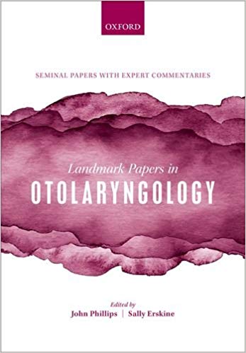 (eBook PDF)Landmark Papers in Otolaryngology by John S. Phillips , Sally Erskine 