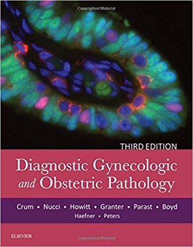 (eBook PDF)Diagnostic Gynecologic and Obstetric Pathology, 3e 3rd Edition by Christopher P. Crum MD , Marisa R. Nucci MD , Scott R. Granter MD ,