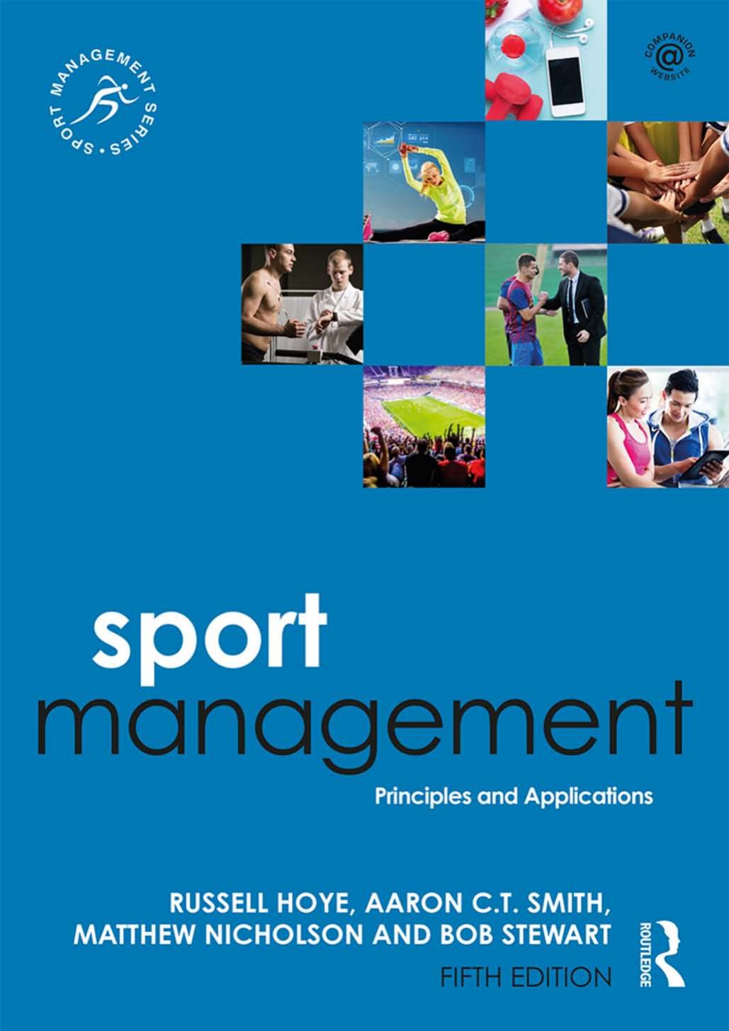 (eBook PDF)Sport Management: Principles and Applications 5th Edition by Aaron C.T. Smith,Russell Hoye