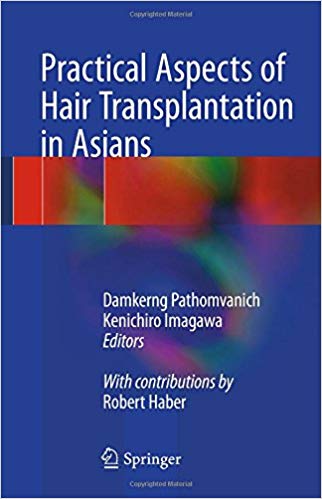 (eBook PDF)Practical Aspects of Hair Transplantation in Asians by Damkerng Pathomvanich , Kenichiro Imagawa , Robert Haber 
