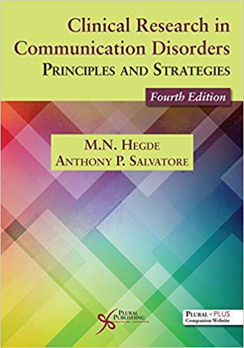 (eBook PDF)Clinical Research in Communication Disorders Principles and Strategies 4th Edition by M.N. Hegde , Anthony P. Salvatore 