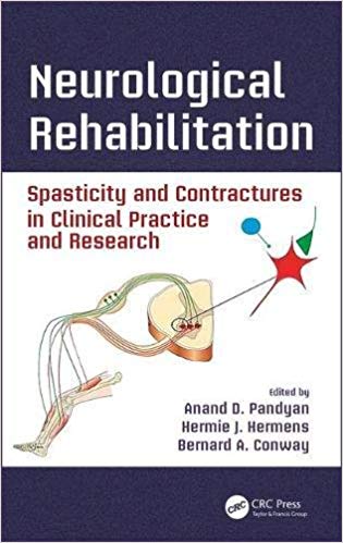 (eBook PDF)Neurological Rehabilitation  by Anand D. Pandyan , Hermie J. Hermens , Bernard A. Conway 
