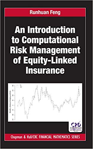 (eBook PDF)An Introduction to Computational Risk Management of Equity-Linked Insurance by Runhuan Feng 