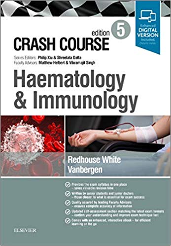 (eBook PDF)Crash Course Haematology and Immunology 5th Edition by Gus Redhouse White , Olivia Vanbergen MBBS MSc MA(Oxon) DIC , Matthew Helbert MBChB FRCP FRCPath PhD 