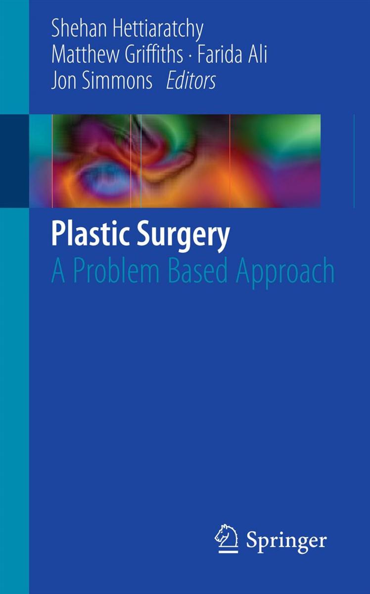 (eBook PDF)Plastic Surgery: A Problem Based Approach 2012th Edition by Shehan Hettiaratchy,Matthew Griffiths