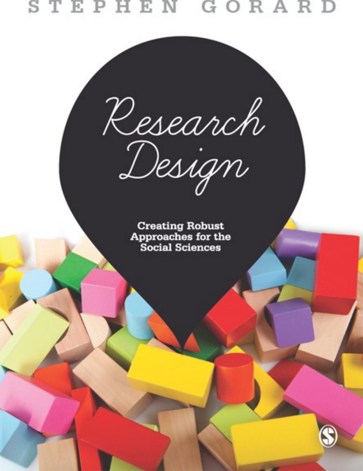 (eBook PDF)Research Design: Creating Robust Approaches for the Social Sciences by Stephen Gorard