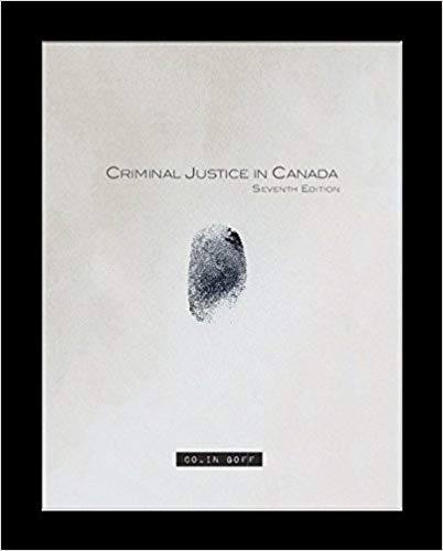 (eBook PDF)Criminal Justice in Canada, 7th Edition  by Colin Goff 
