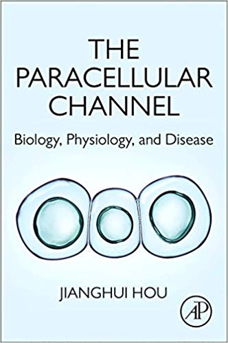 (eBook PDF)The Paracellular Channel: Biology, Physiology, and Disease by Jianghui Hou 