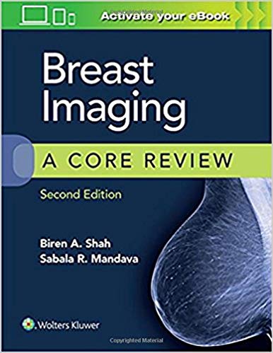 (eBook PDF)Breast Imaging - A Core Review 2nd Edition by Biren A Shah MD , Sabala Mandava MD 