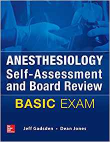 (eBook PDF)Anesthesiology Self-Assessment and Board Review - BASIC Exam by Jeff Gadsden , Dean Jones 