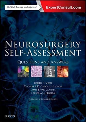 (eBook PDF)Neurosurgery Self-Assessment - Questions and Answers by Rahul S. Shah BSc(Hons) MBChB(Hons) MRCS(Eng) , Thomas A.D. Cadoux-Hudson DPhil FRCS MB BS , Jamie J. Van Gompel M.D. 