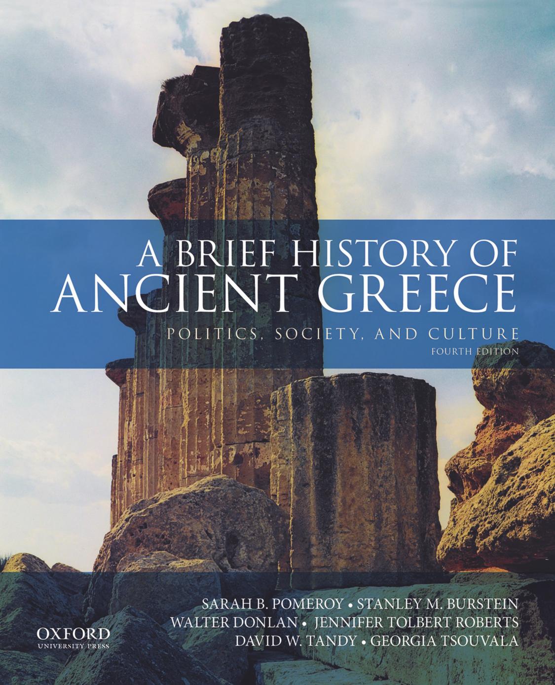 (eBook PDF)A Brief History of Ancient Greece: Politics, Society, and Culture 4th Edition by Sarah Pomeroy,Stanley Burstein