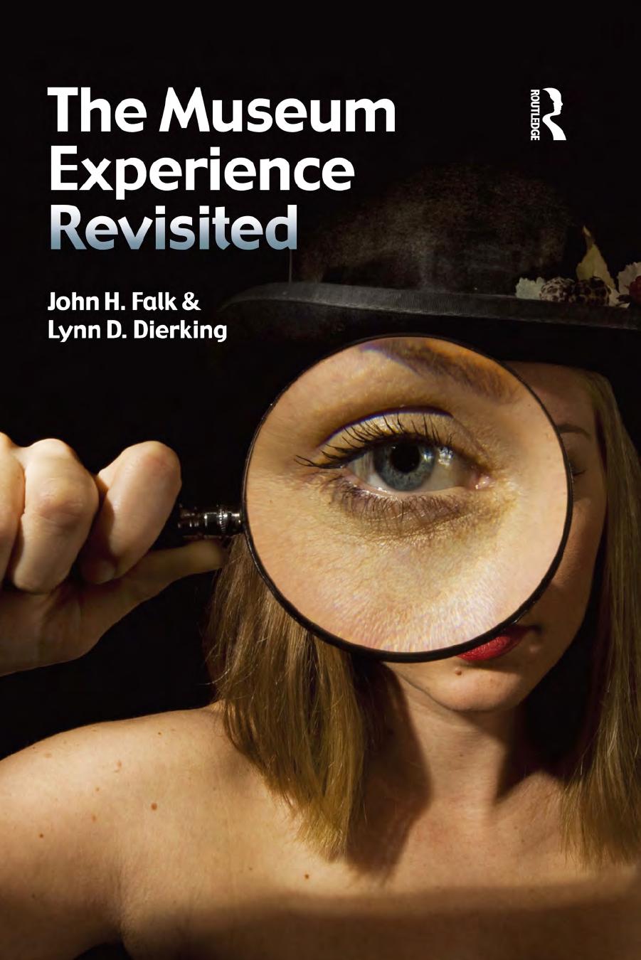 (eBook PDF)The Museum Experience Revisited 1st Edition by John H Falk,Lynn D Dierking