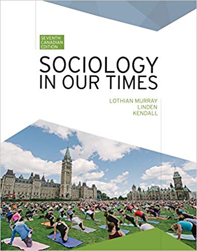 (eBook PDF)Sociology in Our Times, 7th Canadian Edition by Jane Murray , Rick Linden , Diana Kendall 