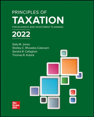 (eBook PDF)Principles of Taxation for Business and Investment Planning 2022 Edition 25th Edition by Sally Jones,Shelley Rhoades-Catanach,Sandra Callaghan,Thomas Kubick