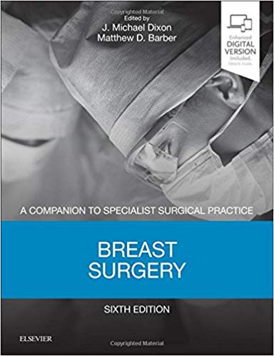 (eBook PDF)Breast Surgery: A Companion to Specialist Surgical Practice 6th Edition by J Michael Dixon BSc(Hons) MBChB MD FRCS FRCSEd FRCPEd(Hon) , Matthew D. Barber BSc(Hons) MBChB(Hons) MD FRCS(Gen Surg) 