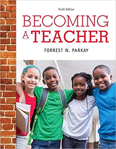 (eBook PDF)Becoming a Teacher 10th Edition  by Forrest W. Parkay