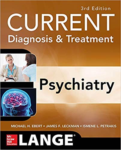 (eBook PDF)CURRENT Diagnosis and Treatment Psychiatry, 3rd Edition by Michael H. Ebert , James F. Leckman , Ismene Petrakis 