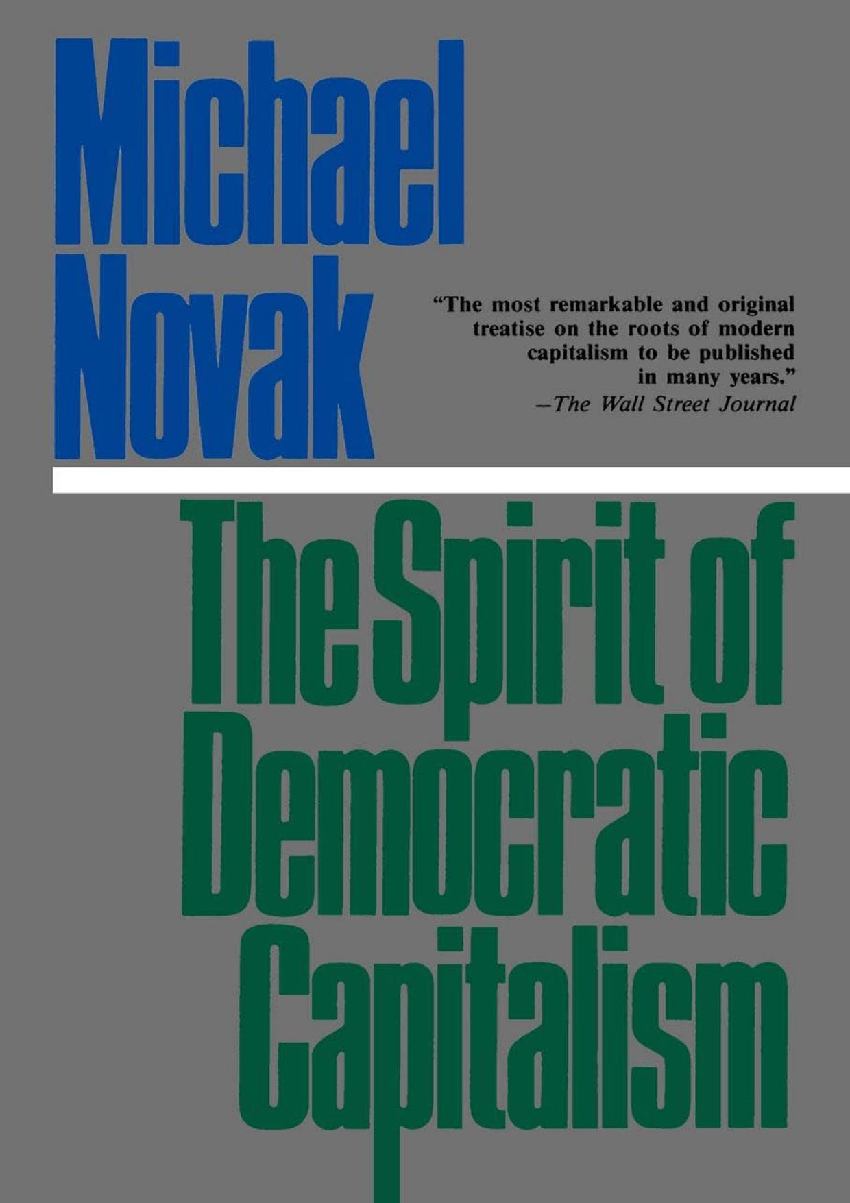 (eBook PDF)The Spirit of Democratic Capitalism by Michael Novak