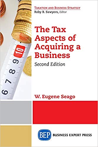 (eBook PDF)The Tax Aspects of Acquiring a Business, Second Edition  by W Eugene Seago 