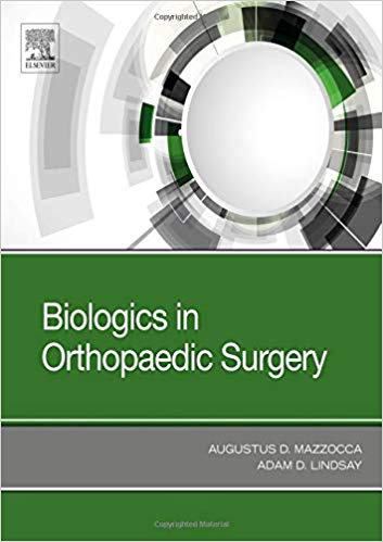 (eBook PDF)Biologics in Orthopaedic Surgery (ξlsev|eγ; 1 edition) by Augustus D Mazzocca MS MD , Adam Lindsay B.S Biology MD 
