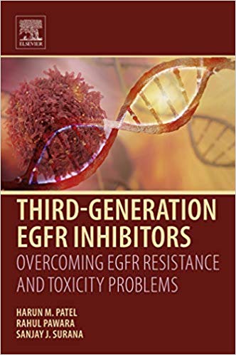 (eBook PDF)Third Generation EGFR Inhibitors by Harun M. Patel , Rahul Pawara , Sanjay J. Surana 