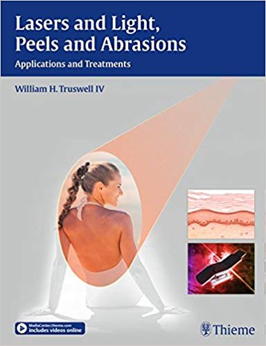 (eBook PDF)Lasers and Light, Peels and Abrasions by William H. Truswell 