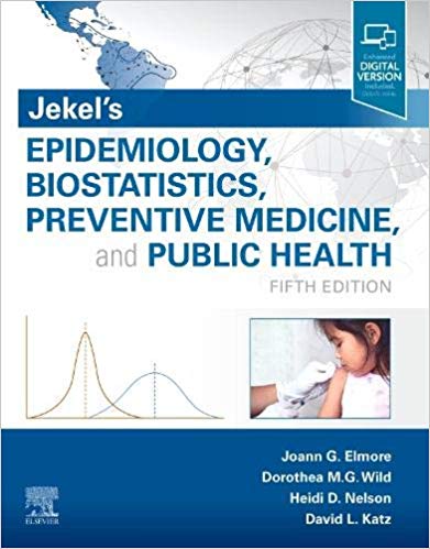 (eBook PDF)Jekel's Epidemiology, Biostatistics, Preventive Medicine, and Public Health 5th edition by Joann G. Elmore MD MPH , Dorothea Wild MD MPH Dr. Med 